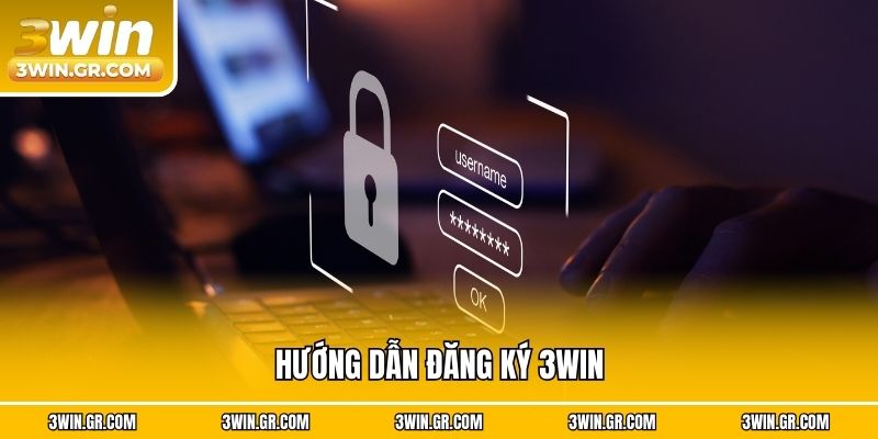 Hướng dẫn đăng ký 3win